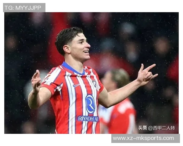 阿尔瓦雷斯谈青训选择与身高困扰：年龄小不加入皇马身高从未影响我