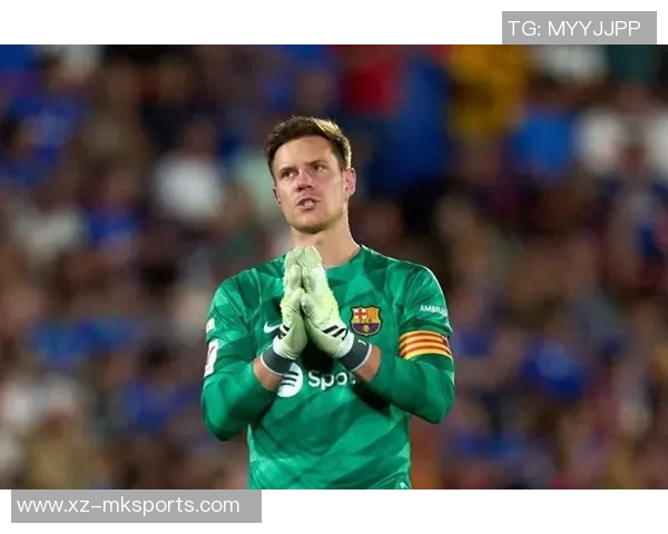 巴萨对特尔施特根伤情乐观初步检查结果显示情况不严重 巴萨对特尔施特根伤情乐观初步检查结果显示情况不严重